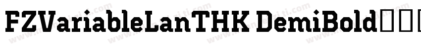 FZVariableLanTHK DemiBold字体下载字体转换